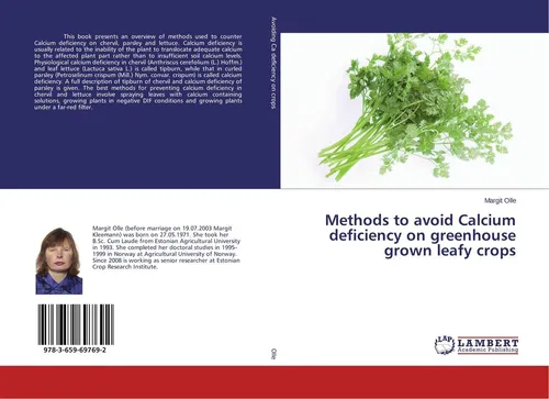 Methods to avoid Calcium deficiency on greenhouse grown leafy crops Margit Olle