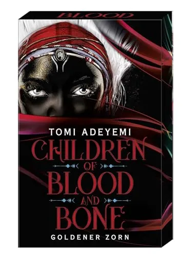 Children of Blood and Bone: Goldener Zorn | Paperback-Ausgabe mit limitiertem Farbschnitt