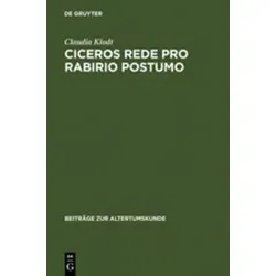 Ciceros Rede Pro Rabirio Postumo: Einleitung und Kommentar - Belletristik über Ciceros bedeutende Rede, bietet tiefgehende Einblicke und historische Kontexte für Literatur- und Geschichtsliebhaber.
