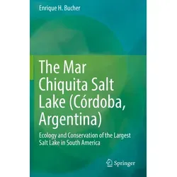 The Mar Chiquita Salt Lake (Córdoba Argentina) von Enrique H. Bucher / Springer International Publishing / Taschenbuch