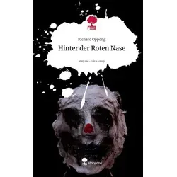 Hinter der Roten Nase. Life is a Story - story.one