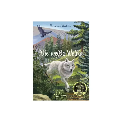 Das geheime Leben der Tiere (Wald, Band 1) - Die weiße Wölfin
