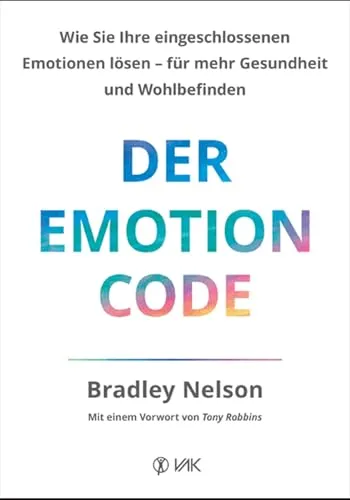Der Emotionscode: Befreien Sie Ihre Emotionen für mehr Wohlbefinden - Medizin - Entdecken Sie, wie Sie eingeschlossene Emotionen lösen und dadurch Ihre Gesundheit und Ihr Wohlbefinden nachhaltig verbessern können.