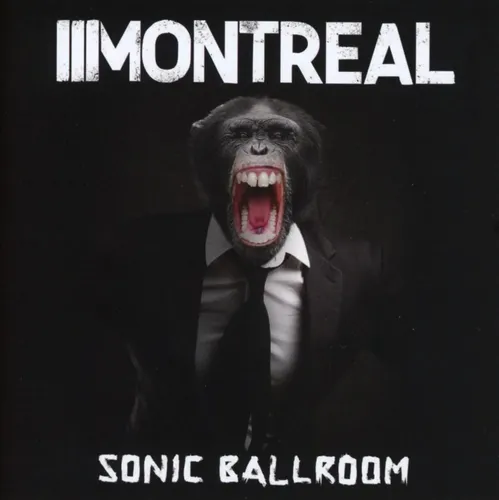 Montreal / Sonic Ballroom