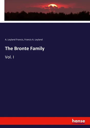A. Leyland Francis (u. a.) | The Bronte Family | Taschenbuch | Englisch (2021)