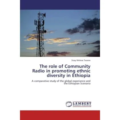 Lap Lambert Academic The role of Community Radio in promoting ethnic diversity in Ethiopia (Sisay Melese Tassew, 2011) (55410575)