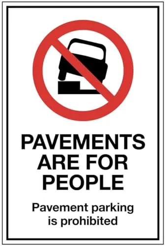 Pavements are for people Parking on the pavement is prohibited (1 mm aluminium sign)