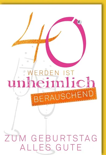 A - 52GD5840 - Grußkarte mit Umschlag - Format: 11,5 x 17 cm - "40. Geburtstag"