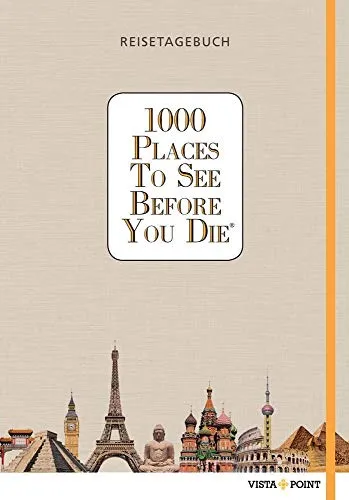 Places To See Before You Die - Reisetagebuch 1000