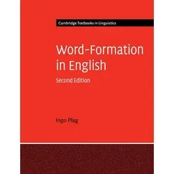 Word-Formation in English von Ingo Plag / Cambridge University Pr. / Taschenbuch