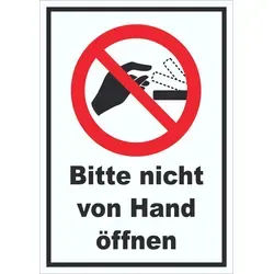 Bitte nicht von Hand öffnen Schild A2 Rückseite selbstklebend