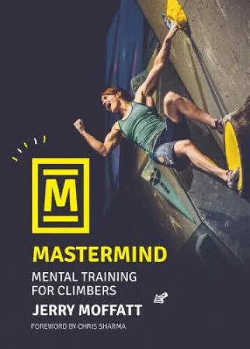 Mastermind: Mental Training for Climbers - Sport Allgemein, effektives mentales Training zur Verbesserung der Kletterleistung und Steigerung der Konzentration.