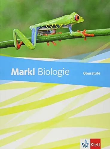 Markl Biologie Oberstufe Schulbuch für Klassen 10-12 - Schulbuch für Biologie, ideal für G8 und G9, bietet umfassende Inhalte und aktuelle Lehrpläne für eine optimale Vorbereitung auf Prüfungen.