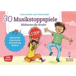 Musikstoppspiele Bildkarten für Kinder - Bewegungsspiele für Kita und Grundschule, fördern Körperarbeit und innere Balance mit 30 kreativen Ideen auf Bildkarten.