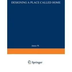 Designing a Place Called Home: Reordering the Suburbs - Belletristik über die Neugestaltung der Vororte, die sich mit der Architektur und dem Lebensstil der heutigen neuen Häuser auseinandersetzt.