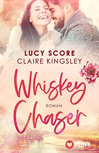 Whiskey Chaser: Roman (Bootleg Springs, Band 1)