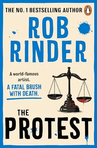 The Protest: The murder mystery from the No. 1 bestselling author and criminal barrister