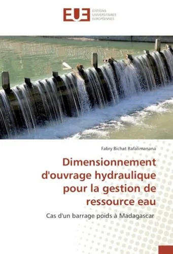 Dimensionnement d'ouvrage hydraulique pour la gestion de ressource eau Fabry Bic