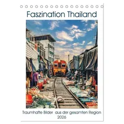 Faszination Thailand (Tischkalender 2026 DIN A5 hoch) CALVENDO Monatskalender von Bernd Hartner/ Calvendo / Calvendo / Kalender