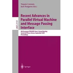 Recent Advances in Parallel Virtual Machine and Message Passing Interface - Belletristik über die neuesten Entwicklungen in PVM und MPI, den führenden Werkzeugen für die Programmierung im Bereich der Nachrichtenübertragung.