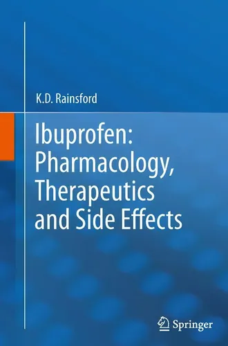 K. D. Rainsford | Ibuprofen: Pharmacology, Therapeutics and Side Effects | Buch