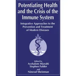 Springer Potentiating Health and the Crisis of the Immune System (S. Fulder, A. Mizrahi, N. Sheinman, 2013) (55538712)