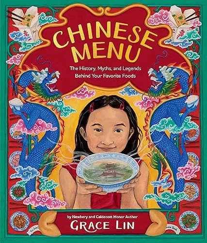 Chinese Menu: The History, Myths, and Legends Behind Your Favorite Foods