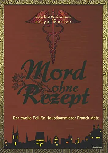 Mord ohne Rezept (Ein Apotheken-Krimi)