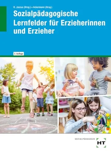 Sozialpädagogische Lernfelder für Erzieherinnen und Erzieher - Hörbuch für Erzieher, ideal zur Weiterbildung in sozialen Kompetenzen und praxisnahen Lernfeldern.