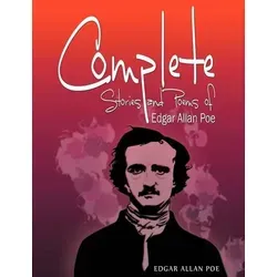 Complete Stories and Poems of Edgar Allan Poe - Belletristik, umfassende Sammlung aller Geschichten und Gedichte des Meister der Gothic-Literatur, ideal für Liebhaber klassischer Literatur.