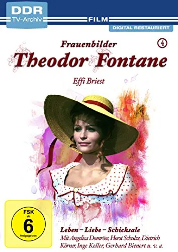 Theodor Fontane: Frauenbilder/Leben - Liebe - Schicksale Vol. 4- Effie Briest