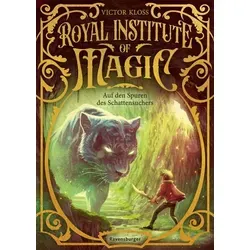Royal Institute of Magic, Band 2: Auf den Spuren des Schattensuchers - Fantastisches Kinderbuch ab 10 Jahre
