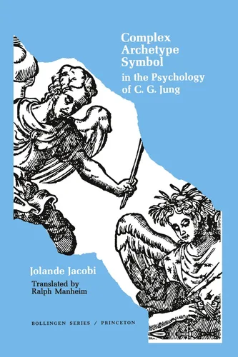 Jolande Jacobi | Complex/Archetype/Symbol in the Psychology of C.G. Jung | Buch