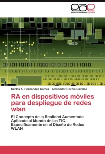 RA en dispositivos móviles para despliegue de redes wlan Carlos A. Hernandez Gom
