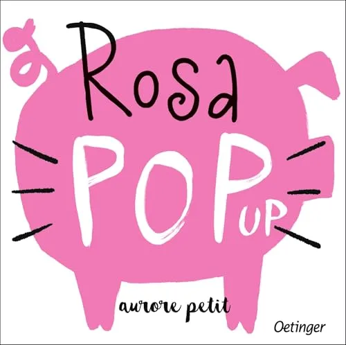 Rosa Pop-Up: Fröhliches Bilderbuch über Farben mit 6 stabilen Pop-ups für Kinder ab 3 Jahren (Pop-up Farben)