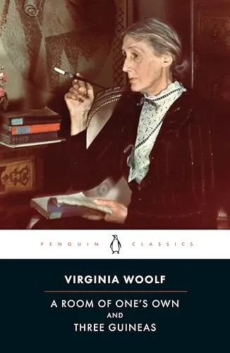 A Room of One's Own/Three Guineas: Virginia Woolf (PENGUIN CLASSICS)