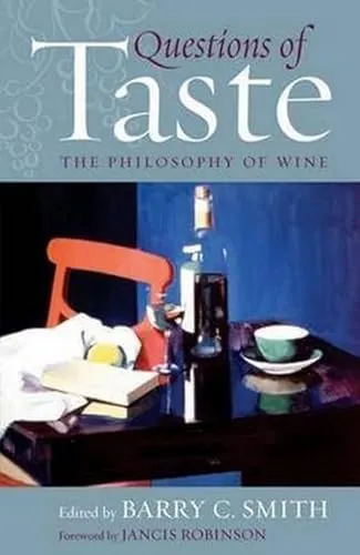 Questions of Taste: The Philosophy of Wine