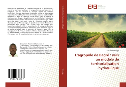 L'agropôle de Bagré : vers un modèle de territorialisation hydraulique Lassane Y