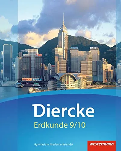 Diercke Erdkunde 2015 für Gymnasien Niedersachsen G9 - Geografie Schulbuch für die Klassen 9/10, inklusive Schutzumschlag und umfassenden Inhalten zur optimalen Vorbereitung auf Prüfungen.