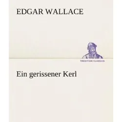 Tredition Ein gerissener Kerl (Edgar Wallace, 2012) (55409581)