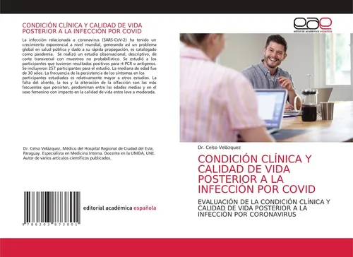 CONDICIÓN CLÍNICA Y CALIDAD DE VIDA POSTERIOR A LA INFECCIÓN POR COVID Celso Vel