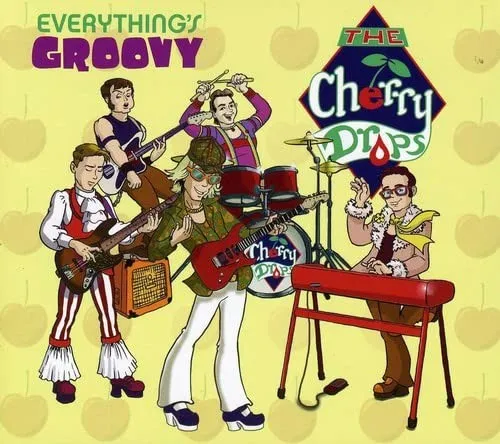 Cherry Drops Everything's Groovy (CD)