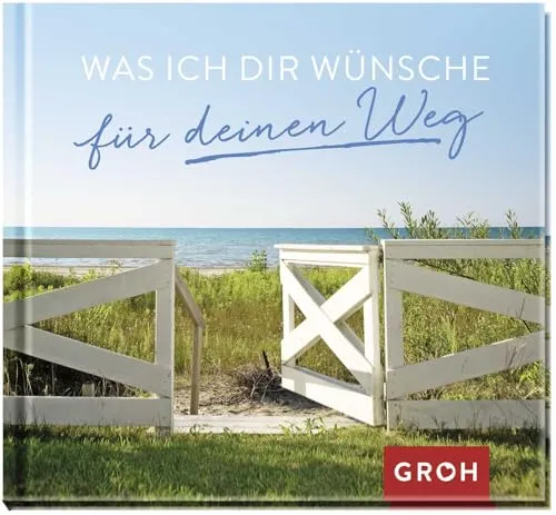 Was ich dir wünsche für deinen Weg: Kleines Geschenk für besondere Menschen - Tipps fürs Studium – Inspirierendes Geschenk mit guten Wünschen für den neuen Lebensabschnitt, ideal für Freunde und Familie.