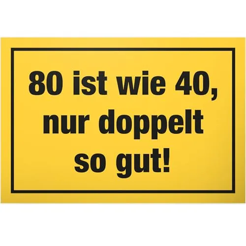 DankeDir! Achtzig wie 40 - Schild 30 x 20 cm - Geburtstagsgeschenk Geschenk 80. Geburtstag Männer & Frauen 80 Jahre 80er - Geschenkidee Geburtstagsdeko Partydeko Geburtstagskarte