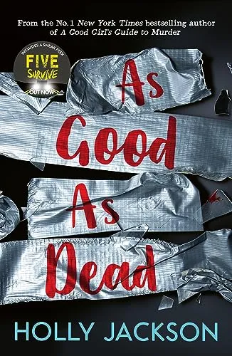 As Good As Dead: The third book in the globally bestselling crime thriller trilogy, now a major TV series starring Emma Myers (A Good Girl’s Guide to Murder)