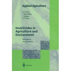 Insecticides in Agriculture and Environment: Retrospects and Prospects - Fachbuch über die Rolle von Insektiziden in der Landwirtschaft und Umwelt, bietet umfassende Analysen und zukunftsweisende Perspektiven.