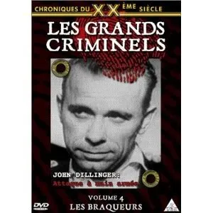 Chroniques du XXe siècle : Les Grands criminels - Vol.4 : Les Braqueurs