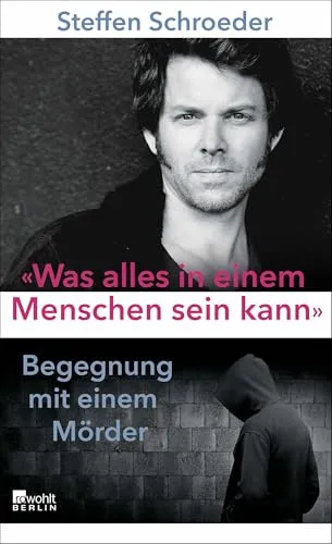 «Was alles in einem Menschen sein kann»: Begegnung mit einem Mörder - Soziologie des Missbrauchs, tiefgreifende Einblicke in die Psyche eines Mörders und die Komplexität menschlicher Natur.