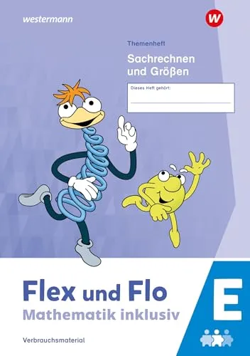 Flex und Flo - Mathematik inklusiv Ausgabe 2021: Themenheft Sachrechnen und Größen E