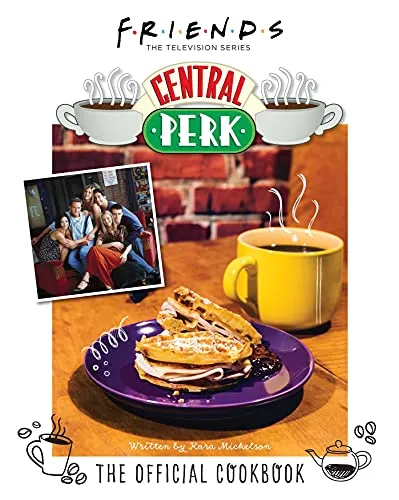 Friends: The Official Central Perk Cookbook - Film, Kunst & Kultur – Entdecken Sie köstliche Rezepte aus der beliebten TV-Serie Friends und bringen Sie das Café-Feeling nach Hause.